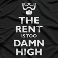 The Rent Is Too Damn High Funny Statement Humor Graphic T-Shirt