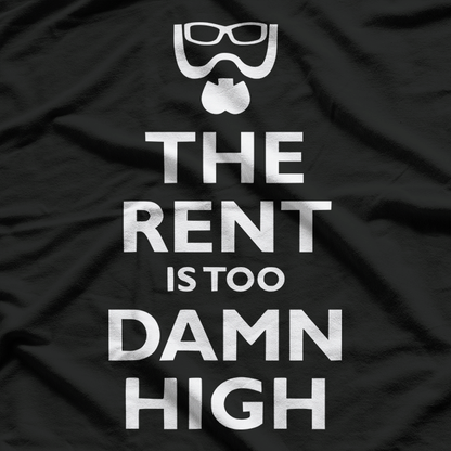 The Rent Is Too Damn High Funny Statement Humor Graphic T-Shirt