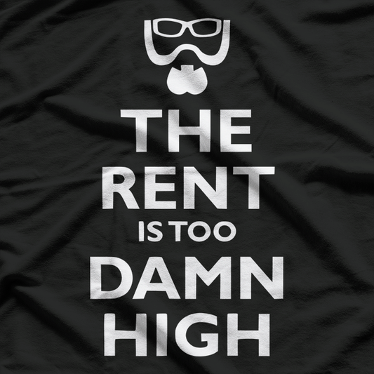 The Rent Is Too Damn High Funny Statement Humor Graphic T-Shirt