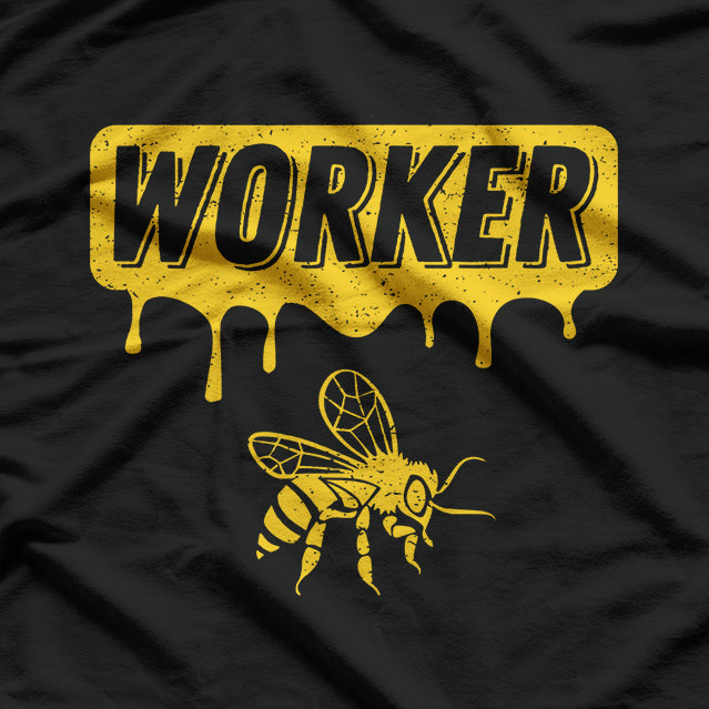 Worker Bee – Beekeeper & Hardworking Professional T-Shirt