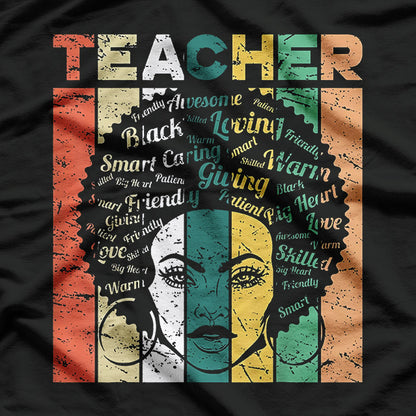 Black Woman Teacher: Educate, Empower, Inspire T-Shirt