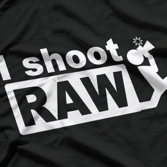I Shoot RAW: Funny Photographer T-Shirt