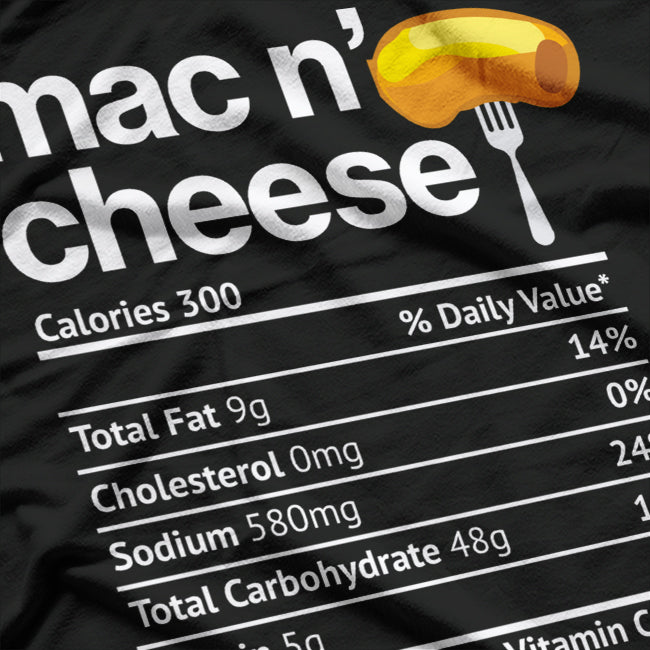 Mac and Cheese Nutrition Facts: 100% Comfort Food T-Shirt