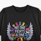 No One Fights Alone Multicolor Cancer Awareness Ribbon T-Shirt
