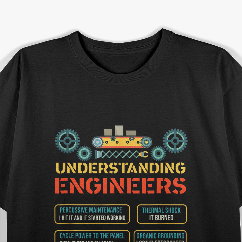 Understanding Engineers Funny Engineering Nerd T-Shirt