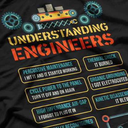 Understanding Engineers Funny Engineering Nerd T-Shirt