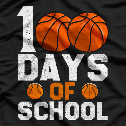 100th Days Of School Basketball, Basketball Lovers T-Shirt