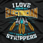 I Love Being an Electrician: Wired for Success T-Shirt