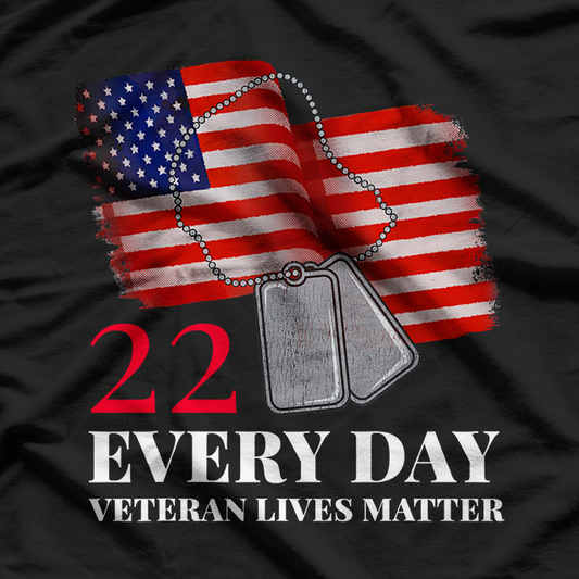 22 Every Day Veteran Lives Matter Veteran Suicide Awareness T-Shirt