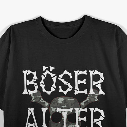 Böser Alter Mann: Kein Bock auf Blödsinn T-Shirt