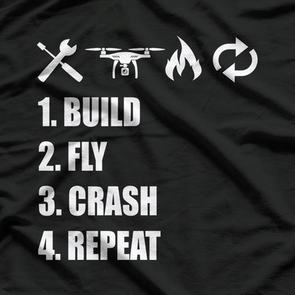 Build Fly Crash Repeat RC Pilot T-Shirt