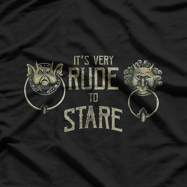 It’s Rude To Stare Labyrinth Door Knocker Funny T-Shirt