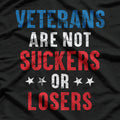 Veterans Are Not Suckers or Losers: Honor and Respect T-Shirt