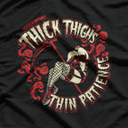 Thick Thighs, Thin Patience T-Shirt