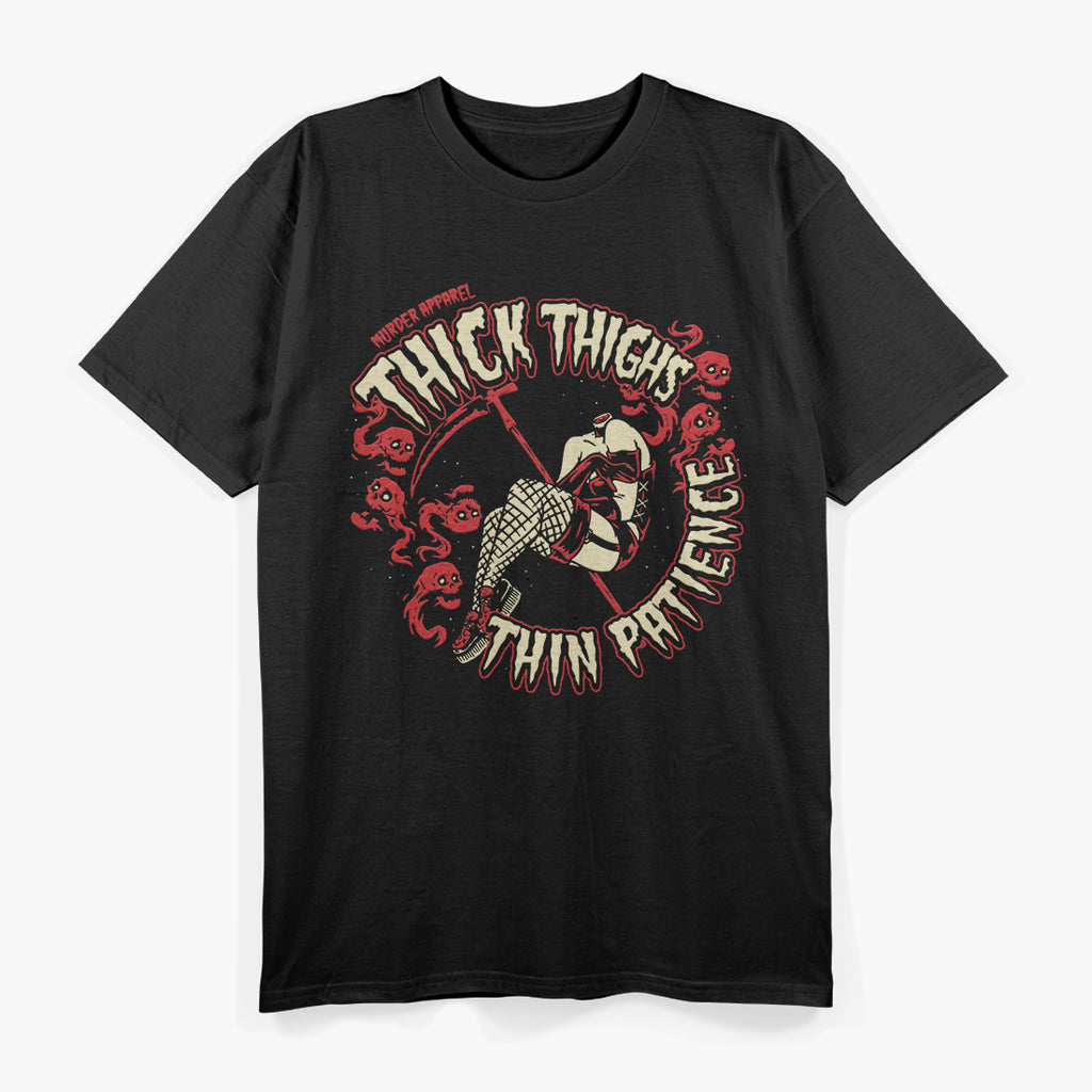 Thick Thighs, Thin Patience T-Shirt