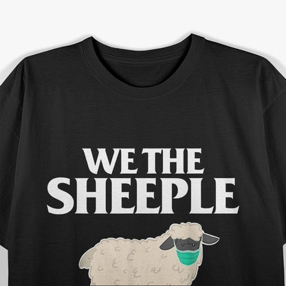 We the Sheeple – Funny Satire Parody Statement T-Shirt