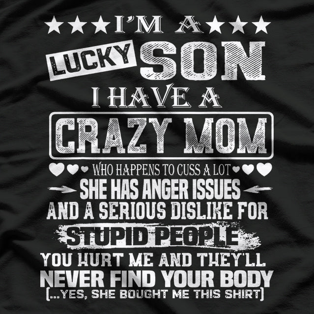 I Am a Lucky Son I Have a Crazy Mom Funny Christmas T-Shirt