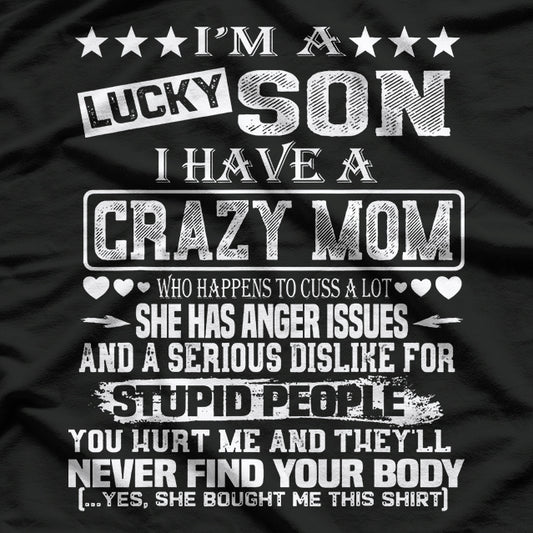 I Am a Lucky Son I Have a Crazy Mom Funny Christmas T-Shirt