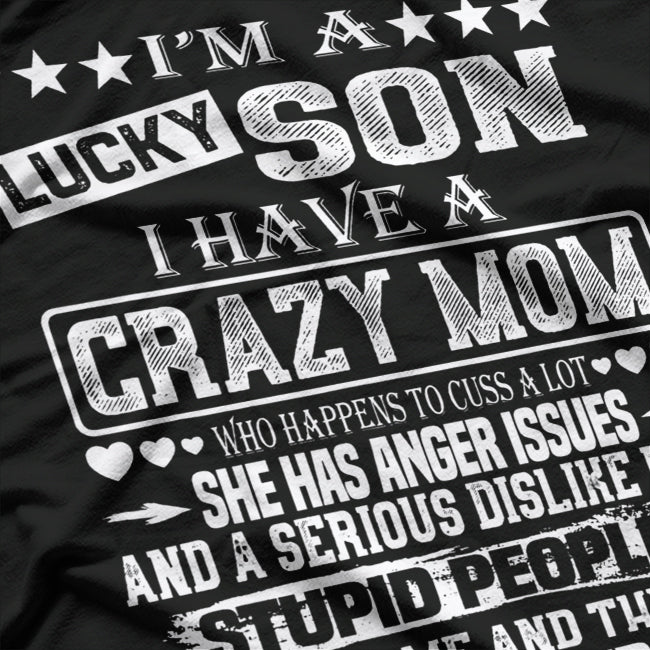 I Am a Lucky Son I Have a Crazy Mom Funny Christmas T-Shirt