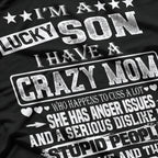 I Am a Lucky Son I Have a Crazy Mom Funny Christmas T-Shirt