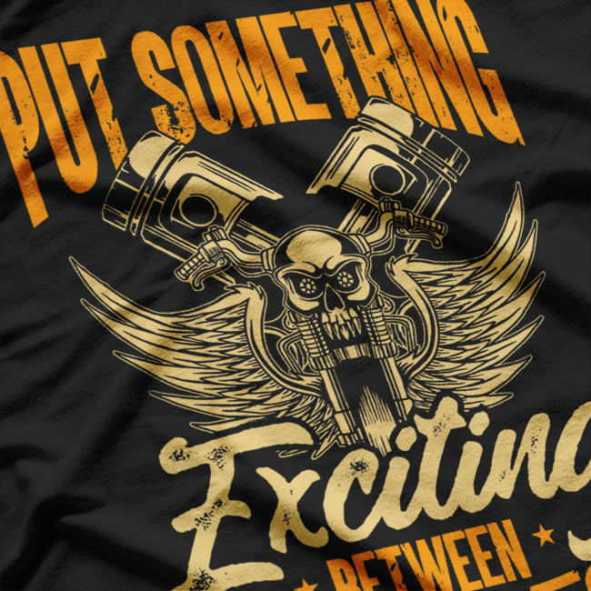 Ride Wild – Excitement Between Two Wheels Biker T-Shirt