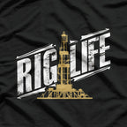 Riglife – Oilfield Worker Roughneck T-Shirt
