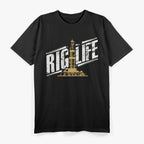 Riglife – Oilfield Worker Roughneck T-Shirt
