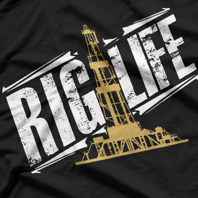 Riglife – Oilfield Worker Roughneck T-Shirt