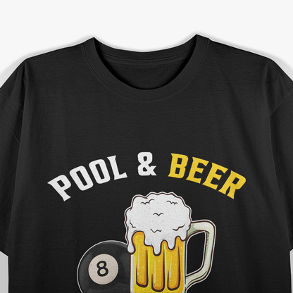 Pool and Beer That’s Why I’m Here Funny Bar Night Humor T-Shirt