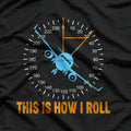 This Is How I Roll: Airplane Pilot T-Shirt