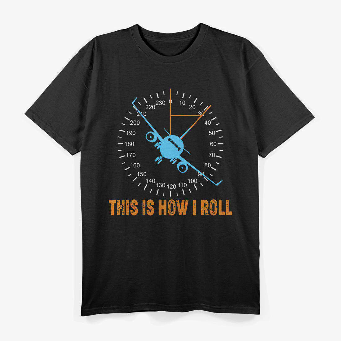 This Is How I Roll: Airplane Pilot T-Shirt