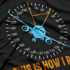 This Is How I Roll: Airplane Pilot T-Shirt