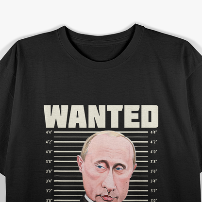Wanted Vladimir Putin T-Shirt