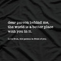 Dear Person Behind Me: Passive-Aggressive Funny T-Shirt