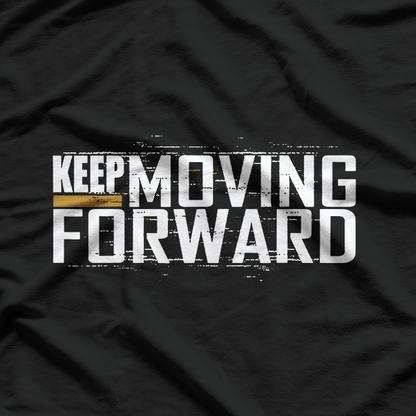 Motivational Fitness – Keep Moving Forward Workout T-Shirt