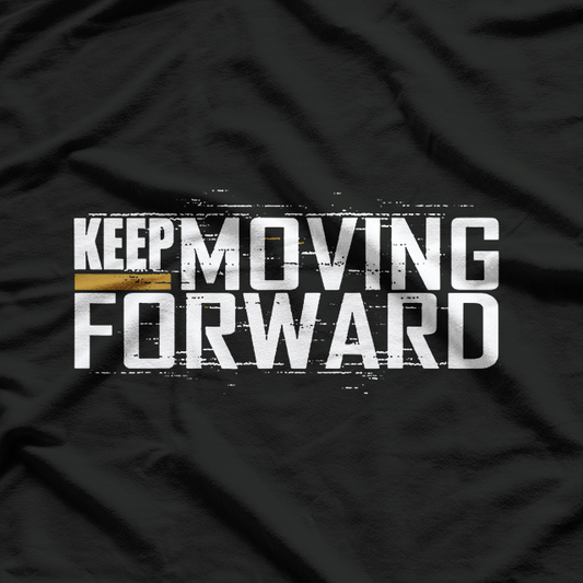 Motivational Fitness – Keep Moving Forward Workout T-Shirt
