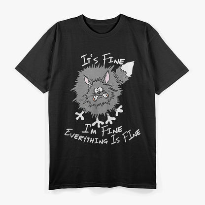 Fluffy Cat Chaos: "It’s Fine, I’m Fine, Everything’s Fine" T-Shirt