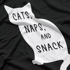 Funny Cats Naps and Snacks Lazy Cat Lover Humor T-Shirt