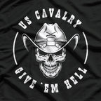 Give 'Em Hell: U.S. Cavalry Scout T-Shirt