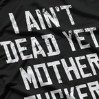 Still Breathing and Still Full of Attitude T-Shirt