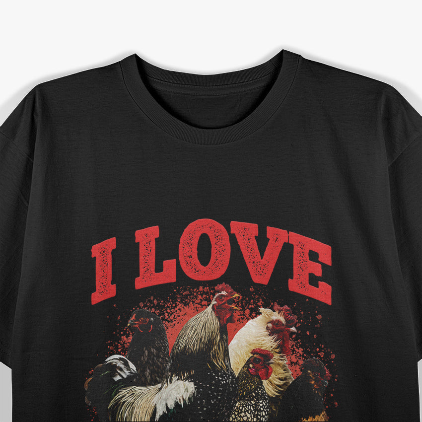 I Love Big Black Roosters - Playful Animal Humor T-Shirt