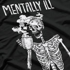 Mentally Ill But Totally Chill – Funny Skeleton Halloween T-Shirt