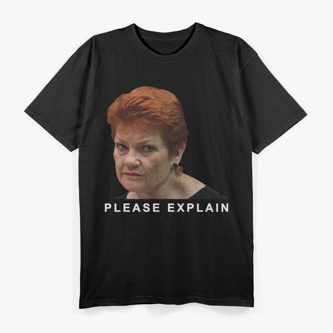 Please Explain Parody  Funny Australian Politics Graphic T-Shirt