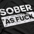 Sober As F Funny No Alcohol Drugs Rehab Recovery Sobriety AF T-Shirt