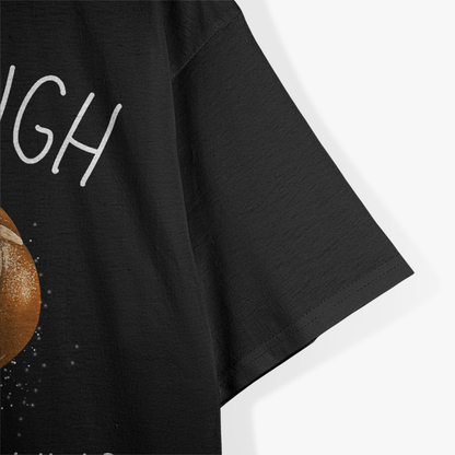 Sourdough Because Regular Bread Is Stupid Funny Baking T-Shirt