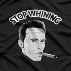 Stop Whining – Funny Gym Motivation Quote T-Shirt
