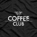 Caffeine Addict Graphic – Coffee Club Inspired Design T-Shirt