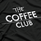 Caffeine Addict Graphic – Coffee Club Inspired Design T-Shirt
