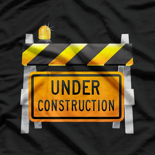 Under Construction Sign T-Shirt