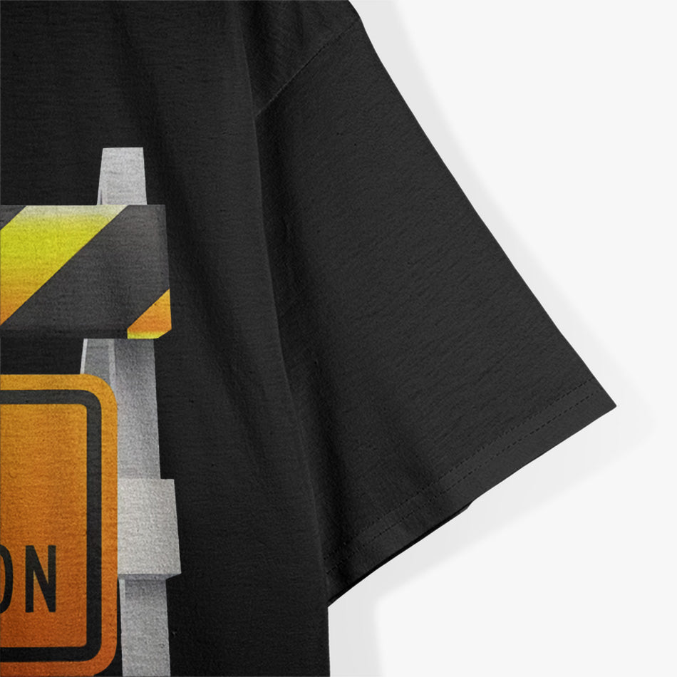 Under Construction Sign T-Shirt